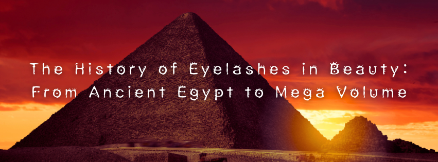The History of Eyelashes in Beauty